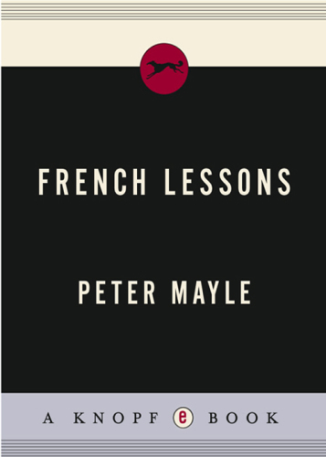 French Lessons: Adventures with Knife, Fork, and Corkscrew