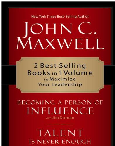 Becoming a person of influence ; Talent is never enough