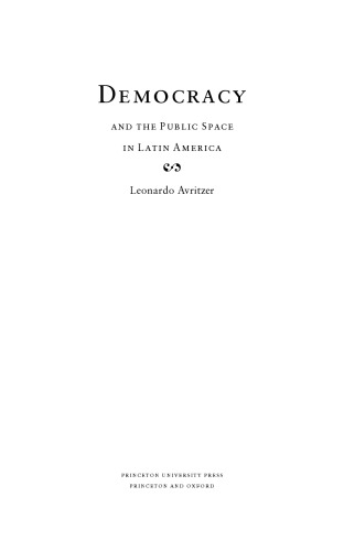 Democracy and the Public Space in Latin America