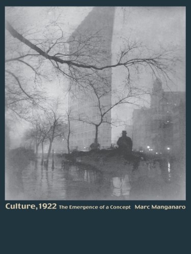 Culture, 1922 and after conversations in anthropology and literary study
