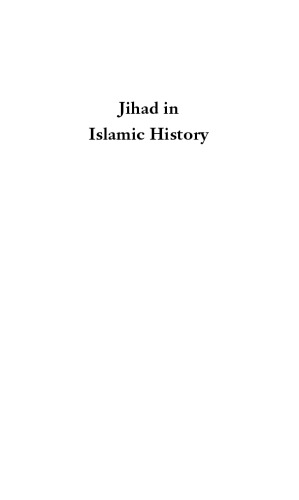 Jihad in Islamic History: Doctrines and Practice