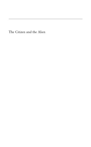 The Citizen and the Alien: Dilemmas of Contemporary Membership