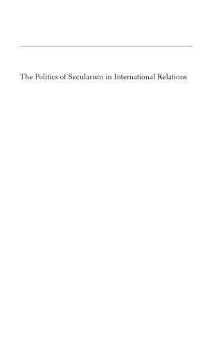 The Politics of Secularism in International Relations