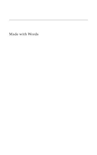 Made with Words: Hobbes on Language, Mind, and Politics