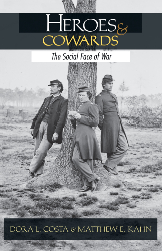 Heroes and Cowards : The Social Face of War