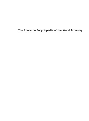 The Princeton Encyclopedia of the World Economy. (Two volume set)