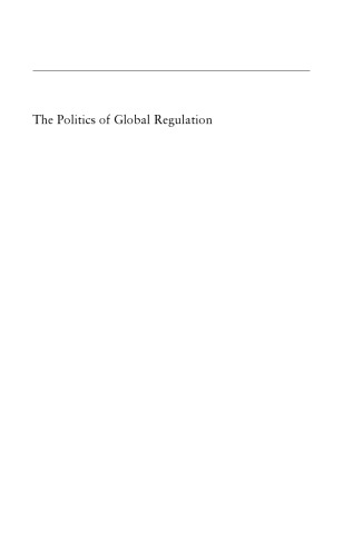 The Politics of Global Regulation