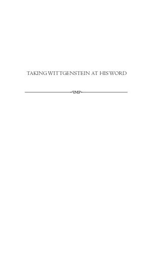 Taking Wittgenstein at His Word: A Textual Study