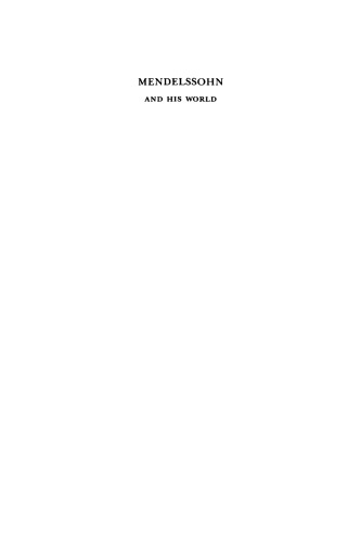 Mendelssohn and His World