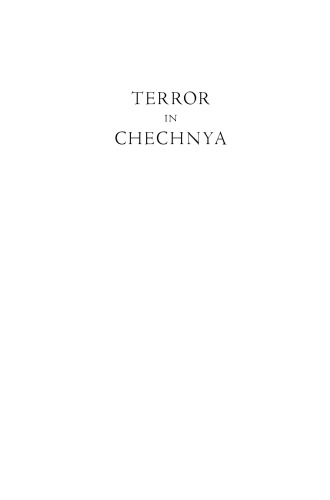 Terror in Chechnya: Russia and the Tragedy of Civilians in War