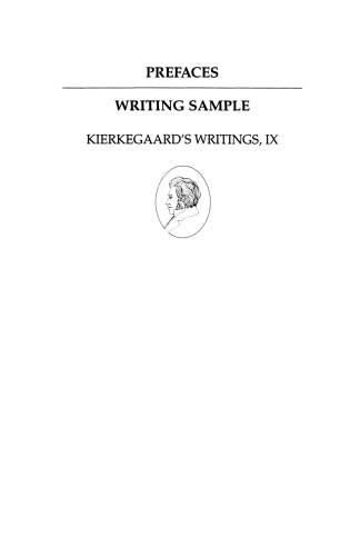 Kierkegaard's Writings, IX, Volume 9: Prefaces: Writing Sampler