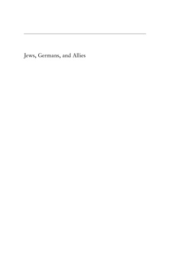 Jews, Germans, and Allies: Close Encounters in Occupied Germany