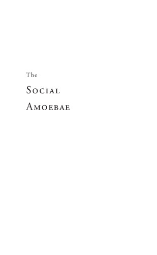 The Social Amoebae: The Biology of Cellular Slime Molds