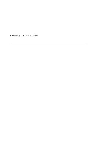 Banking on the Future: The Fall and Rise of Central Banking