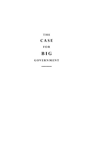 The Case for Big Government