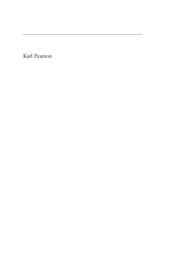 Karl Pearson: The Scientific Life in a Statistical Age