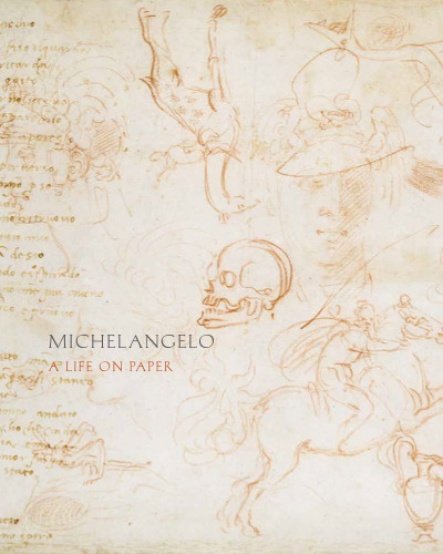 Michelangelo: A Life on Paper