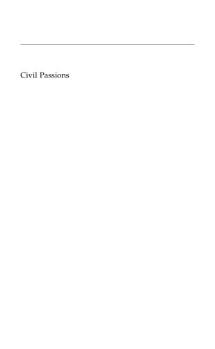 Civil Passions: Moral Sentiment and Democratic Deliberation