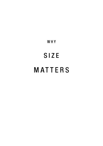 Why Size Matters: From Bacteria to Blue Whales