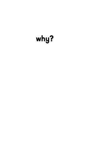 Why?