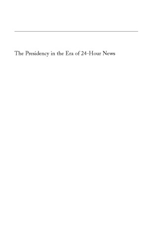 The Presidency in the Era of 24-Hour News