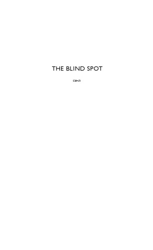 The Blind Spot: Science and the Crisis of Uncertainty