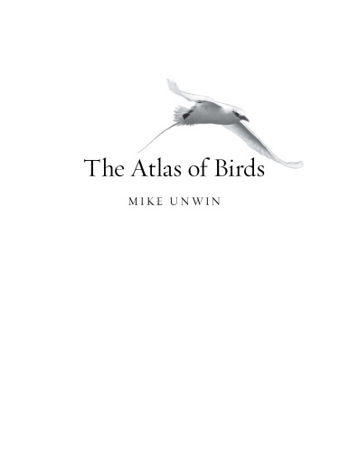 The Atlas of Birds: Diversity, Behavior, and Conservation