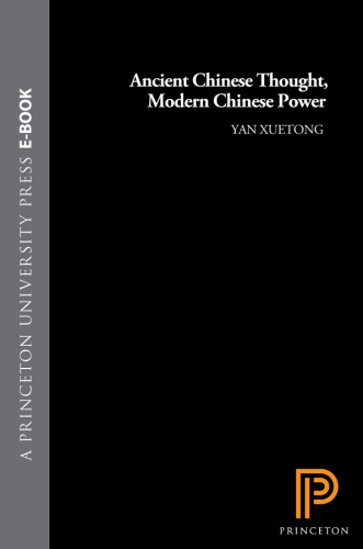Ancient Chinese Thought, Modern Chinese Power (The Princeton-China Series, 3)