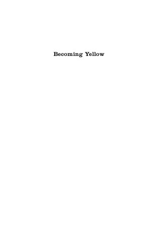 Becoming Yellow: A Short History of Racial Thinking
