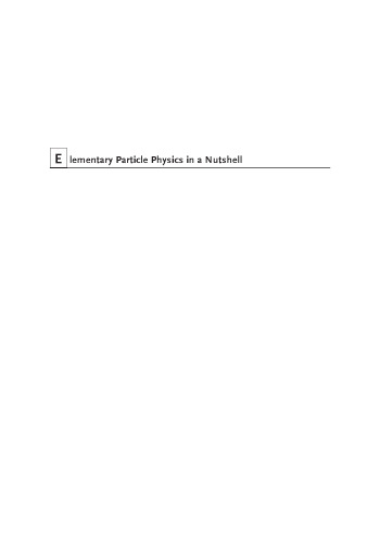 Elementary Particle Physics in a Nutshell