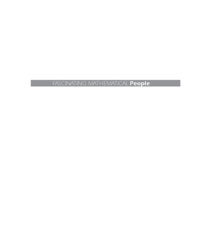 Fascinating Mathematical People: Interviews and Memoirs