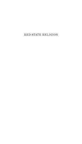 Red State Religion: Faith and Politics in America's Heartland