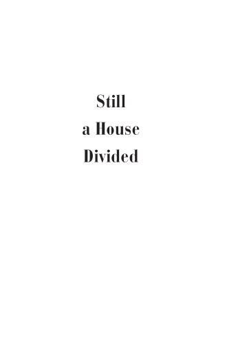 Still a House Divided: Race and Politics in Obama's America
