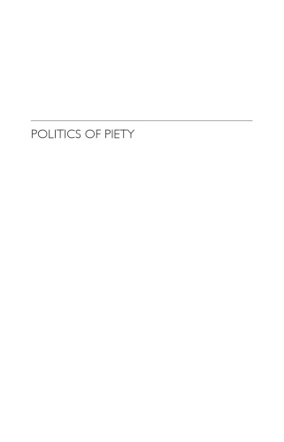 Politics of Piety: The Islamic Revival and the Feminist Subject
