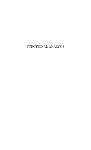 Functional Analysis: Introduction to Further Topics in Analysis