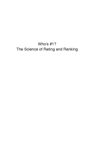 Who's #1?: The Science of Rating and Ranking