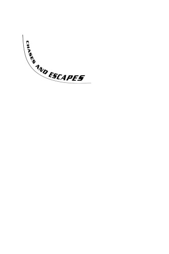 Chases and Escapes: The Mathematics of Pursuit and Evasion