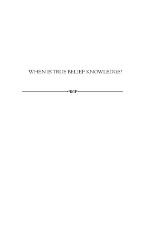 When Is True Belief Knowledge?