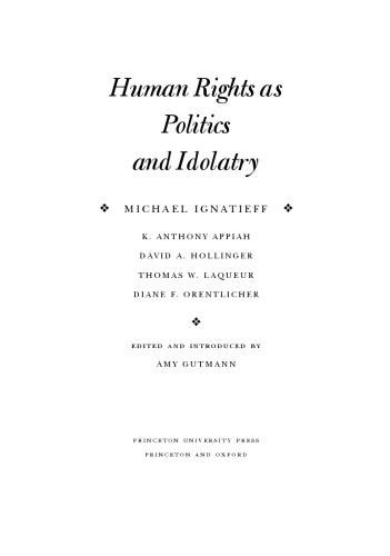 Human Rights as Politics and Idolatry