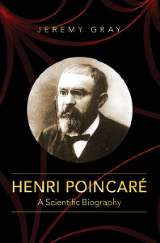 Henri Poincaré : A Scientific Biography