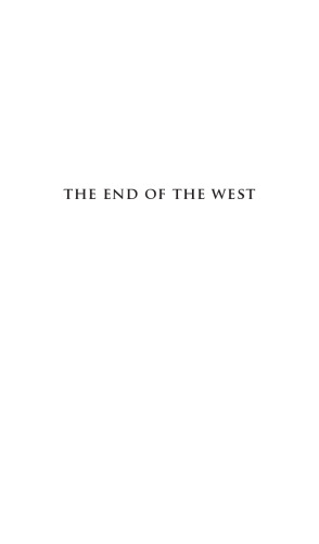 The End of the West: The Once and Future Europe