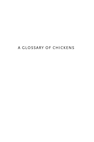 A Glossary of Chickens: Poems