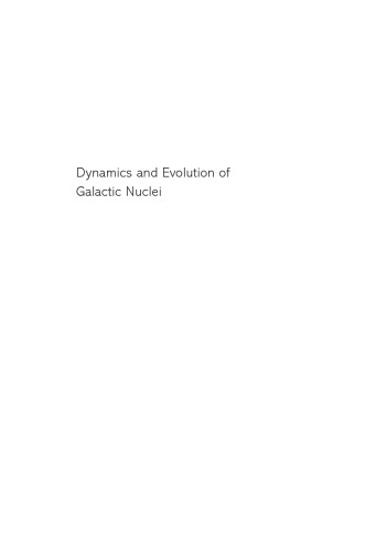 Dynamics and Evolution of Galactic Nuclei