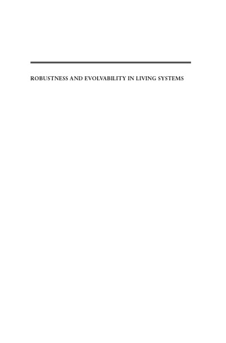 Robustness and Evolvability in Living Systems