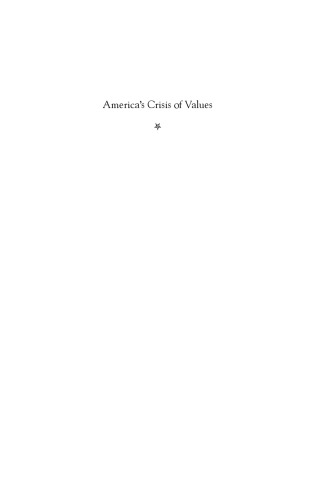 America's Crisis of Values: Reality and Perception
