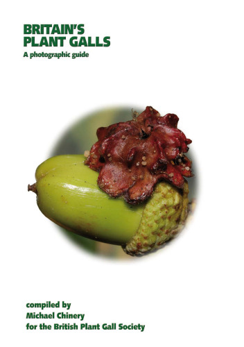 Britain's Plant Galls: A Photographic Guide