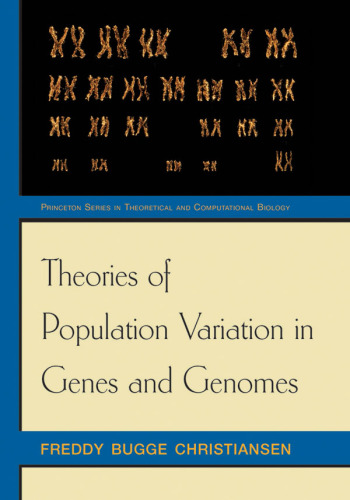 Theories of Population Variation in Genes and Genomes
