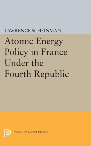 Atomic Energy Policy in France under the Fourth Republic