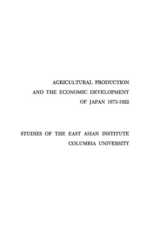 Agricultural Production and the Economic Development of Japan, 1873-1922
