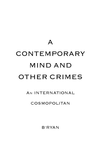 A Contemporary Mind and Other Crimes